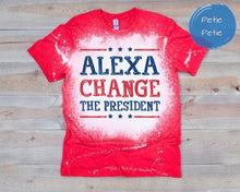 *CUSTOM* Adult "Alexa, Change the President" Bleach Tee