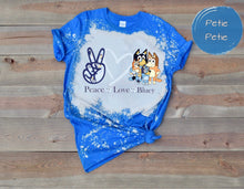 *CUSTOM* Adult "Peace, Love, Bluey" Bleach Tee