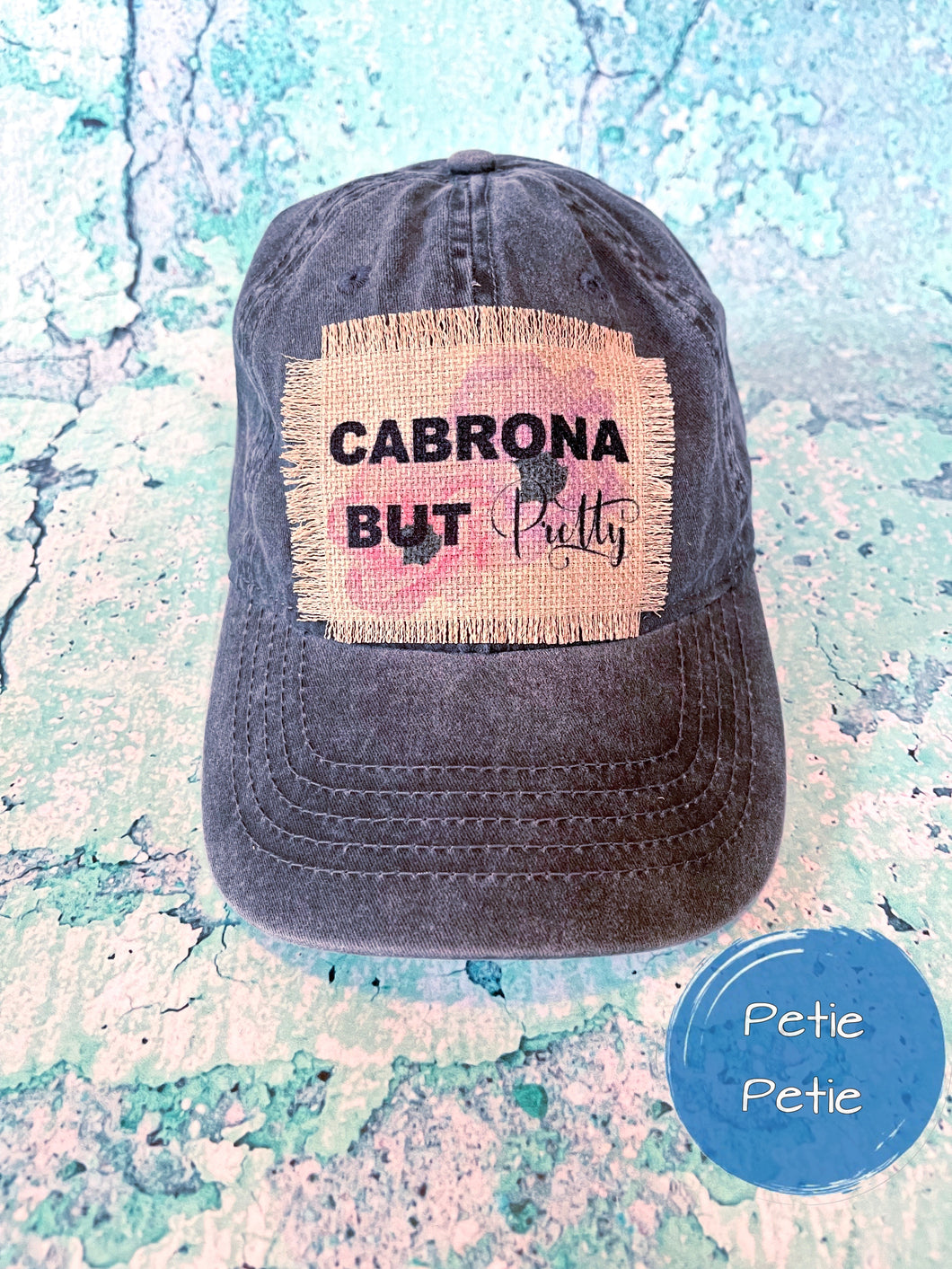 Cabrona But Pretty Patch Hat