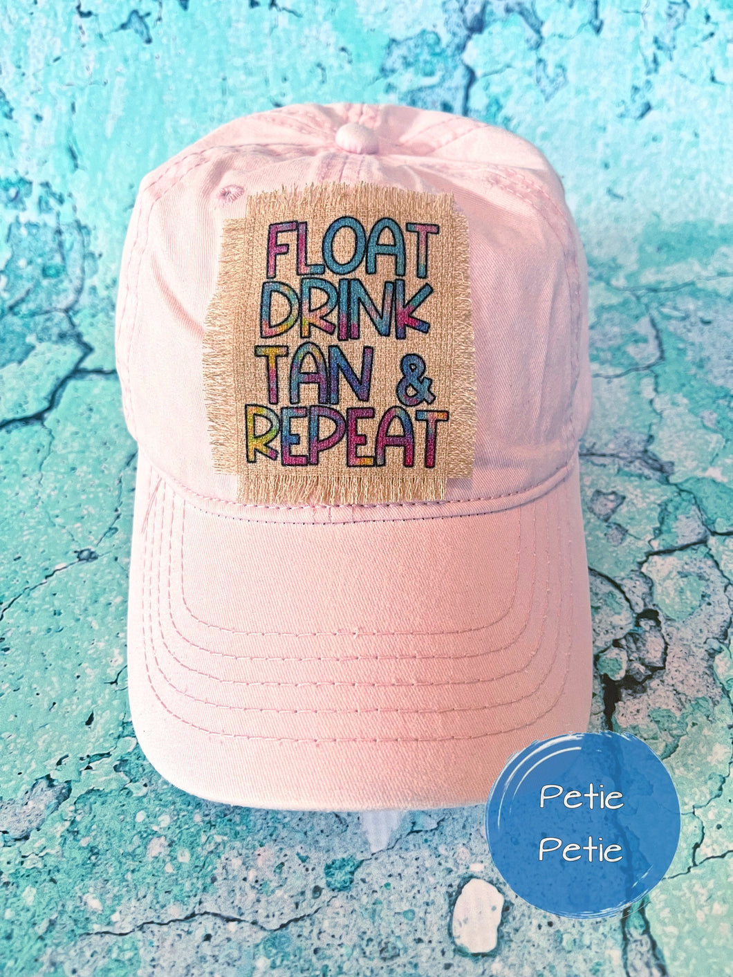 Float, Drink, Tan, Repeat Patch Hat